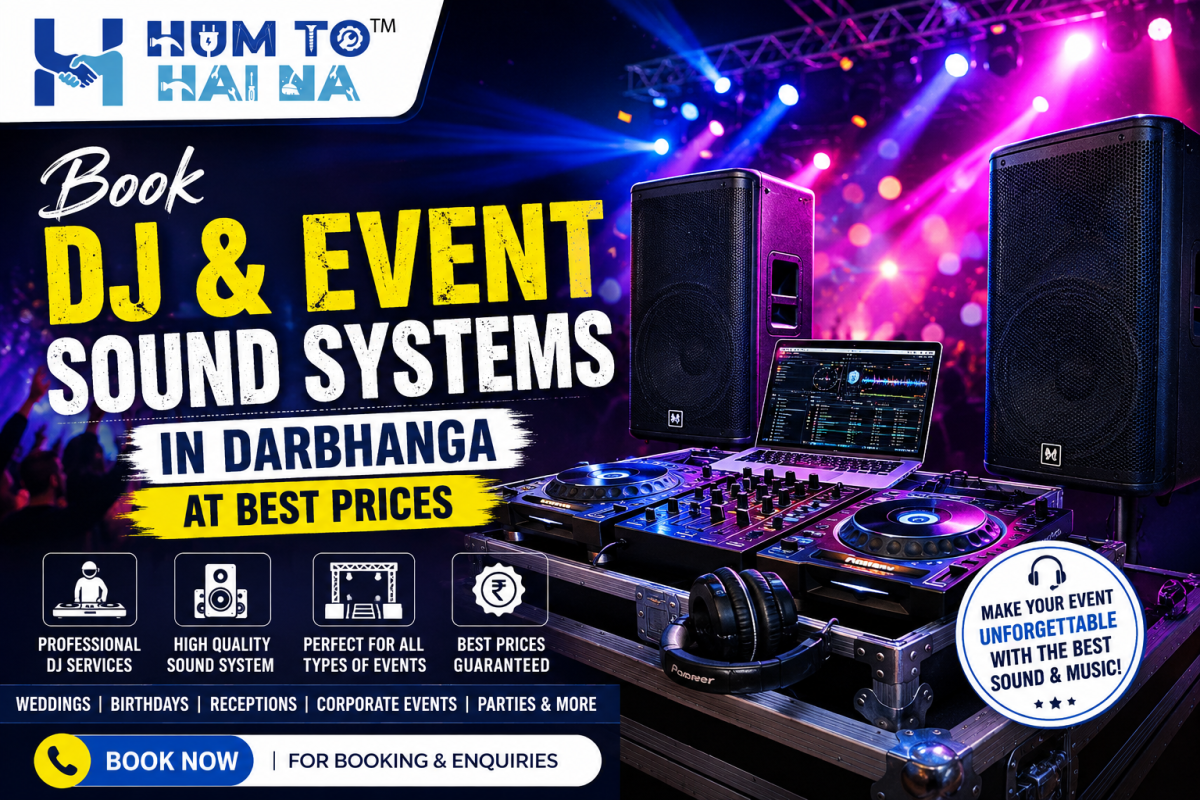 Book DJ & Event Sound Systems in Darbhanga at Best Prices | HumToHaiNa